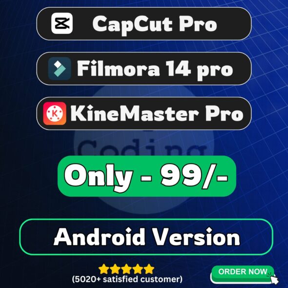 CapCut Pro + Filmora Pro + KineMaster Pro (Android Version)